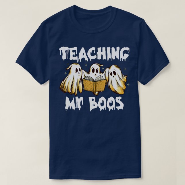 Funny Ghost Teaching My Boos Halloween Teacher Cos T-Shirt (Design Front)