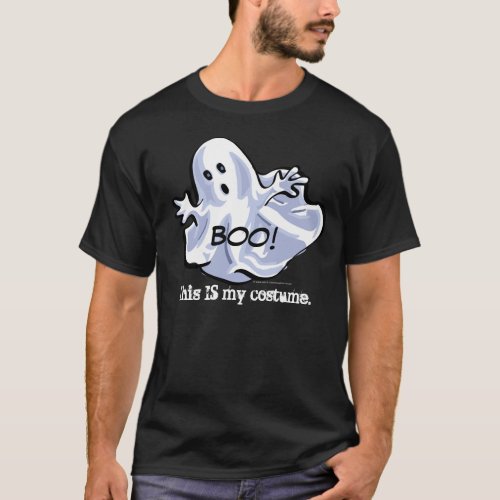 Funny Ghost This IS My Costume Dark Tee