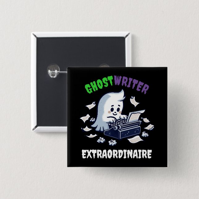 Funny Ghost Writer Extraordinaire Cute Ghost Button (Front & Back)