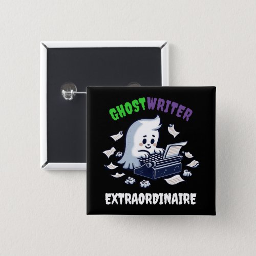 Funny Ghost Writer Extraordinaire Cute Ghost Button