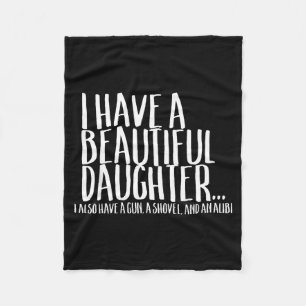 Funny Gif For Dad Don't Mess With My Daughter  Fleece Blanket