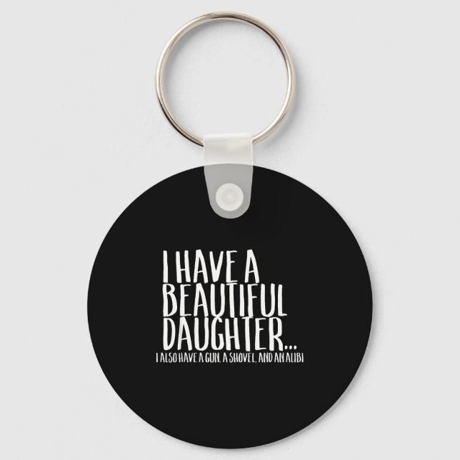 Funny Gif For Dad Don't Mess With My Daughter  Keychain (Front)