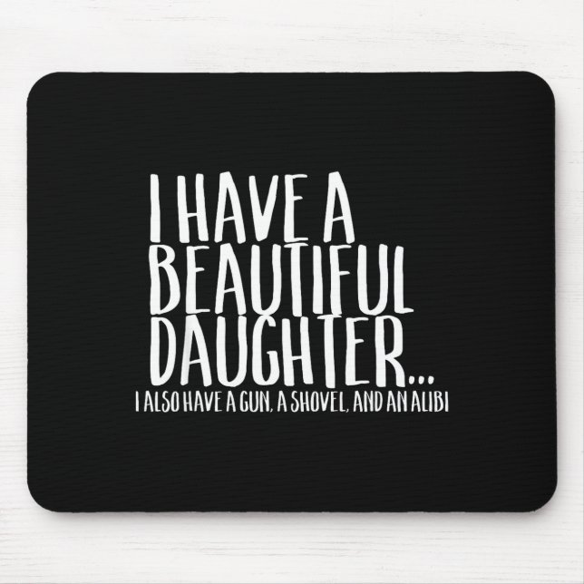 Funny Gif For Dad Don't Mess With My Daughter  Mouse Pad (Front)