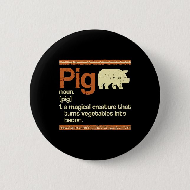 Funny Gift Bacon And Pig Definition  Button (Front)