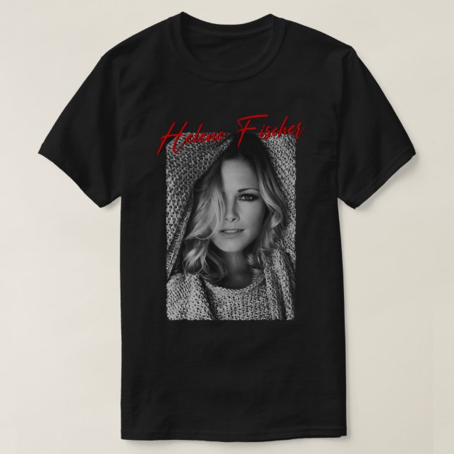 Funny Gift  Famous Helene Beautiful Fischer Female T-Shirt (Design Front)