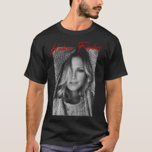 Funny Gift Famous Helene Beautiful Fischer Female T-Shirt