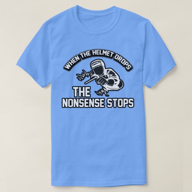 funny gift for a welder welding gift  T-Shirt (Design Front)