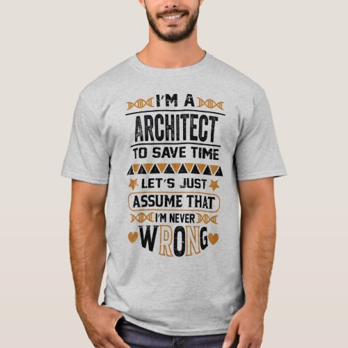 Funny Gift For Architect future Architect gift T_Shirt