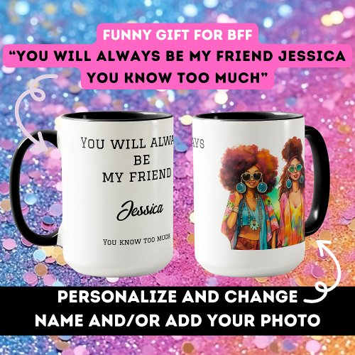 Funny gift for best friend birthday girl joke gag  mug