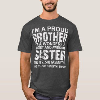 Funny Gift for Brother From Awesome Sister Birthda T-Shirt