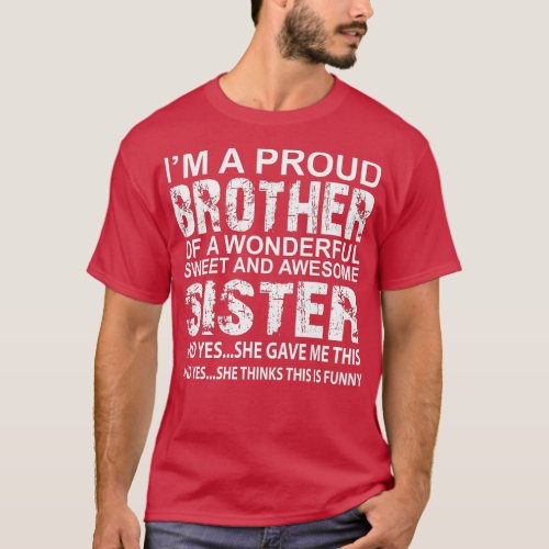 Funny Gift for Brother From Awesome Sister Birthda T_Shirt