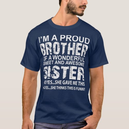 Funny Gift for Brother From Awesome Sister Birthda T_Shirt