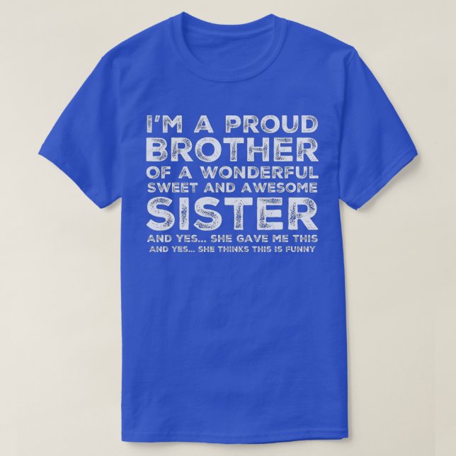 Funny Gift for Brother From Awesome Sister Birthda T-Shirt (Design Front)