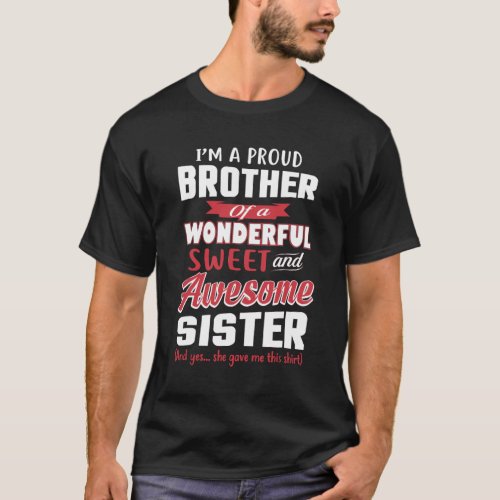 Funny Gift for Brother From Awesome Sister T_Shirt