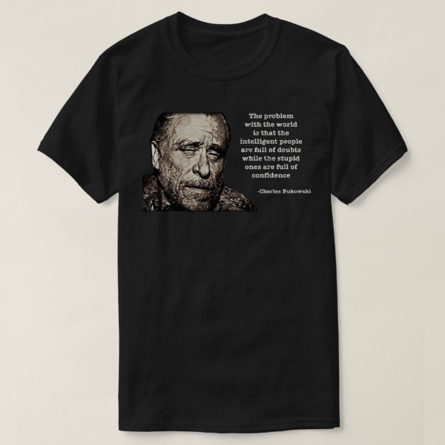 Funny Gift For Charles Bukowski Gifts Music Fans T-Shirt (Design Front)