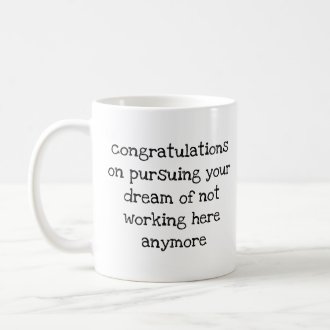 Funny Gift for Coworkers Boss Leaving Work Job Coffee Mug