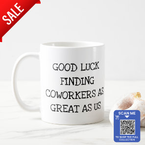 Funny Gift for Coworkers Leaving Good Luck New Job Coffee Mug
