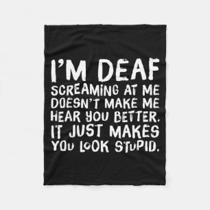 Funny Gift For Deaf People Hearing Joke  Fleece Blanket