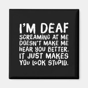 Funny Gift For Deaf People Hearing Joke  Magnet