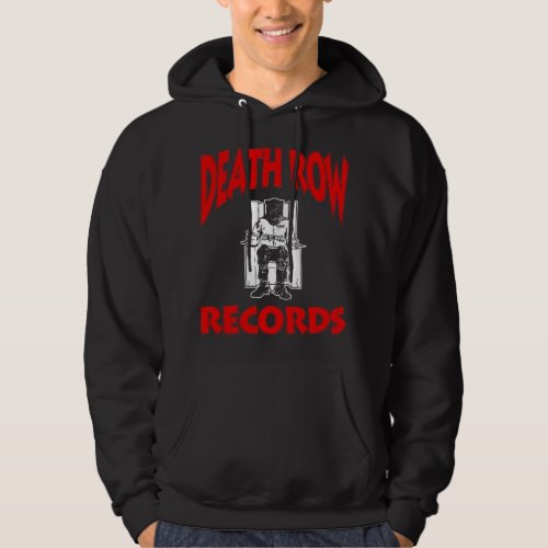 Funny Gift For Death Row Records Idol Gifts Fot Yo Hoodie