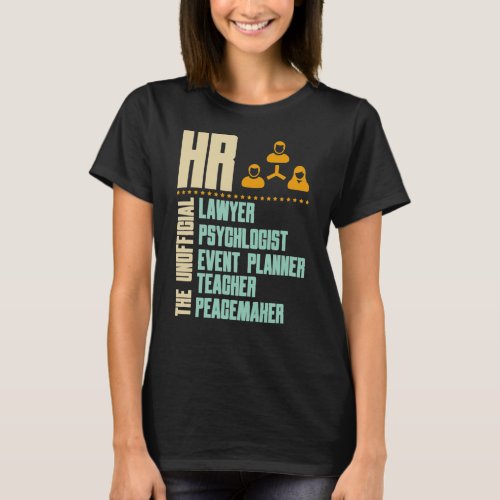 Funny Gift For HR Person  HR Manager Gift Idea T_ T_Shirt