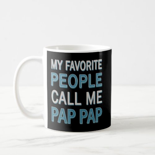 Funny Gift For Pap Pap From Grandson Granddaughter Coffee Mug