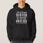 Funny Gift For Sister From Brother - Birthday Pres Hoodie<br><div class="desc">Funny Gift For Sister From Brother - Birthday Present</div>