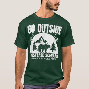 Funny Gift - Go Outside Worse Case Scenario A Bear T-Shirt