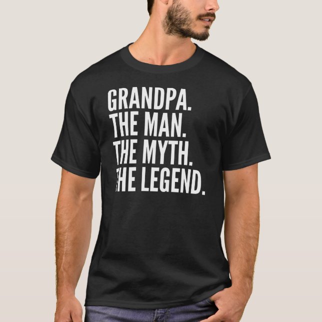 Funny Gift - Grandpa The Man The Myth The Legend T-Shirt (Front)