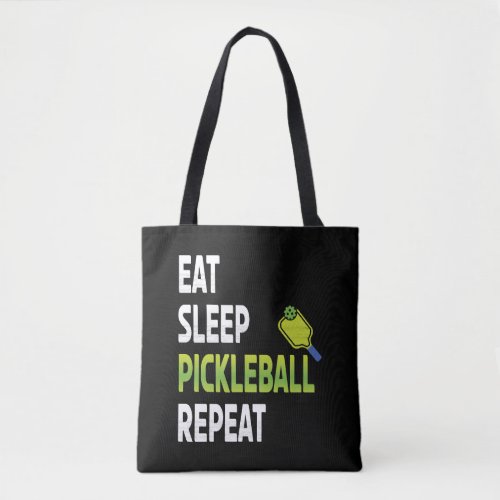 Funny gift idea Eat Sleep Pickleball Repeat Tote Bag