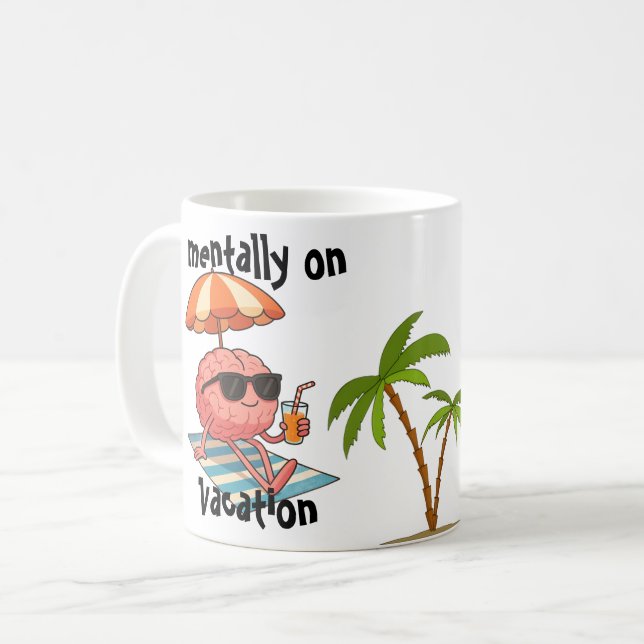 Funny Gift Mug - Brain in Vacation Mode (Front Left)