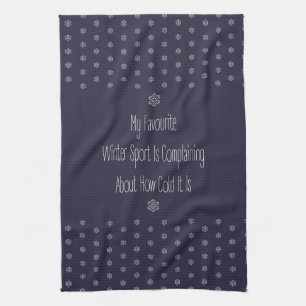 Funny Gift Quote My Favourite Winter Sport Decor Kitchen Towel