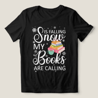 Funny Gift: Snow is Falling My Books are Calling Tri-Blend Shirt