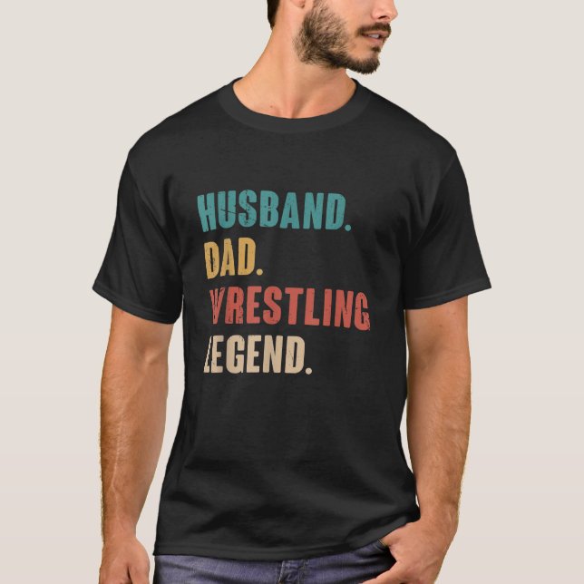 Funny Gift Wrestler Dad Husband T-Shirt (Front)