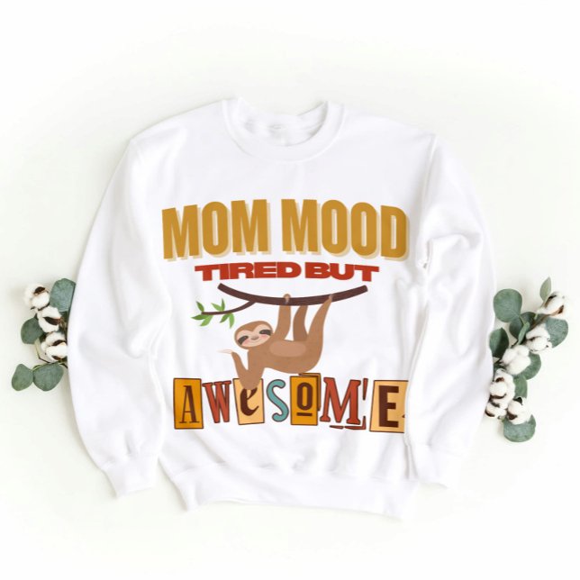 Funny Giftful Mom bag – Cute Sloth MomMood Sweatshirt (Creator Uploaded)