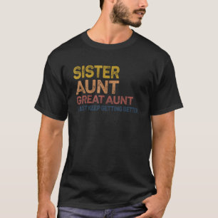 Funny Gifts for Aunt from Grandkids Sister Aunt Gr T-Shirt