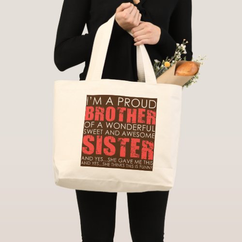 Funny Gifts for Brother From Awesome Sister Tee Large Tote Bag