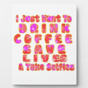 Funny Gifts for Coffee Lovers Plaque