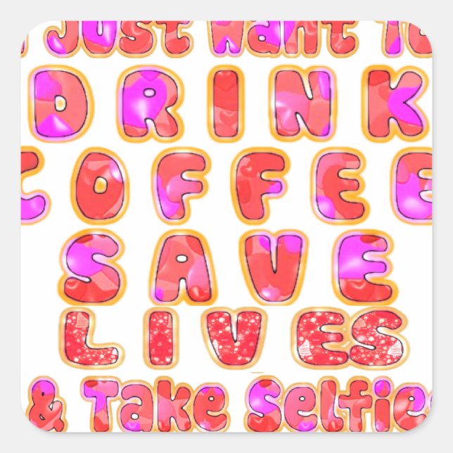Funny Gifts for Coffee Lovers Square Sticker (Front)