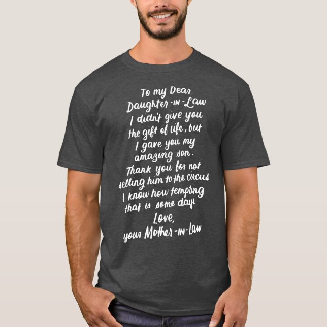 Funny Gifts for Daughter in Law To My Dear in T-Shirt (Front)