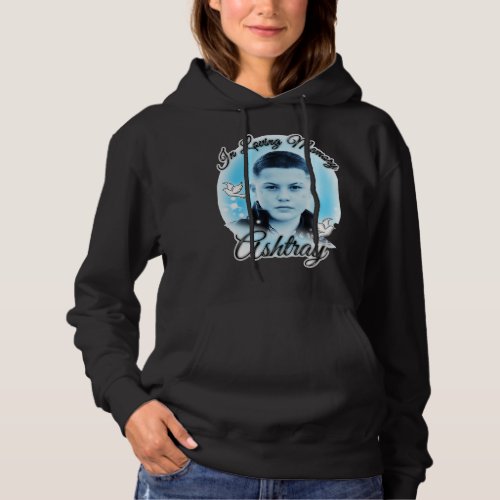 Funny Gifts In Loving Memory Ashtray Euphoria Cute Hoodie