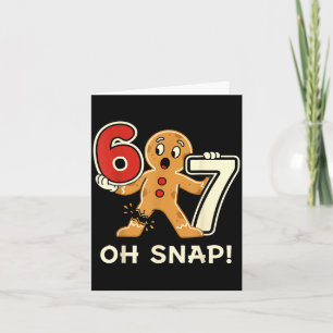 Funny Gingerbread Man 67 Six Seven For Adult Kids  Card