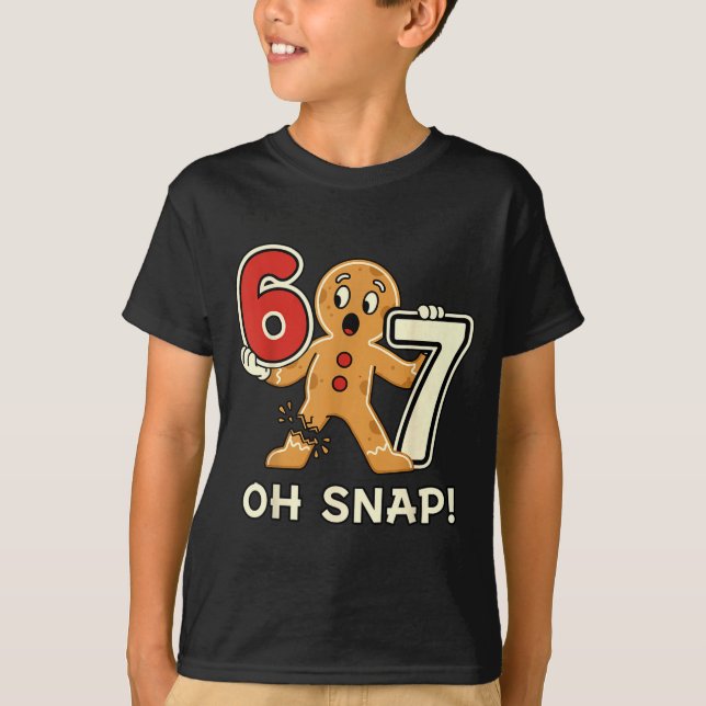 Funny Gingerbread Man 67 Six Seven For Adult Kids  T-Shirt (Front)