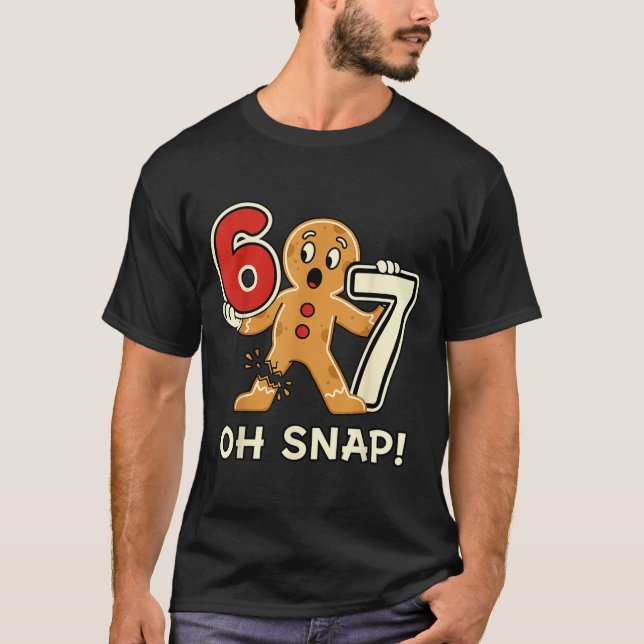 Funny Gingerbread Man 67 Six Seven For Adult Kids  T-Shirt (Front)