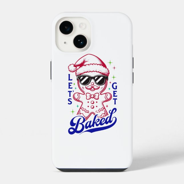 Funny Gingerbread Man - Let's Get Baked Iphone Case (Back)