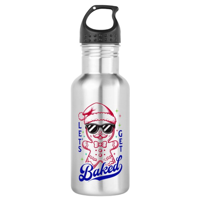 Funny Gingerbread Man - Let's Get Baked Stainless Steel Water Bottle (Front)