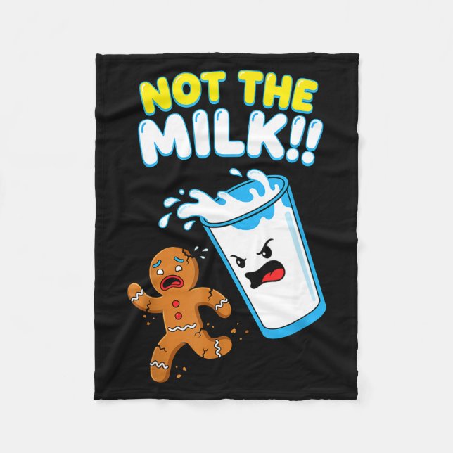Funny Gingerbread Man Not The Milk Pun Cookies Wom Fleece Blanket (Front)
