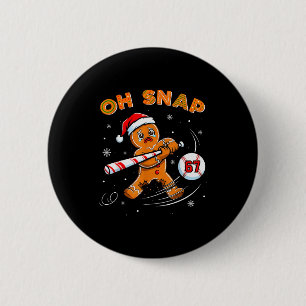 Funny Gingerbread Man Oh Snap 67 Baseball Meme Fun Button