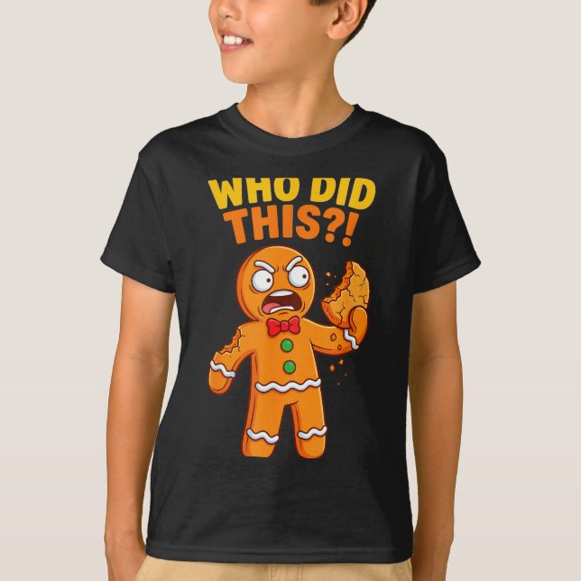 Funny Gingerbread Man Who Did This Pun Cookies Wom T-Shirt (Front)