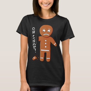 Funny Gingerbread Oh Snap Christmas Pun T-Shirt